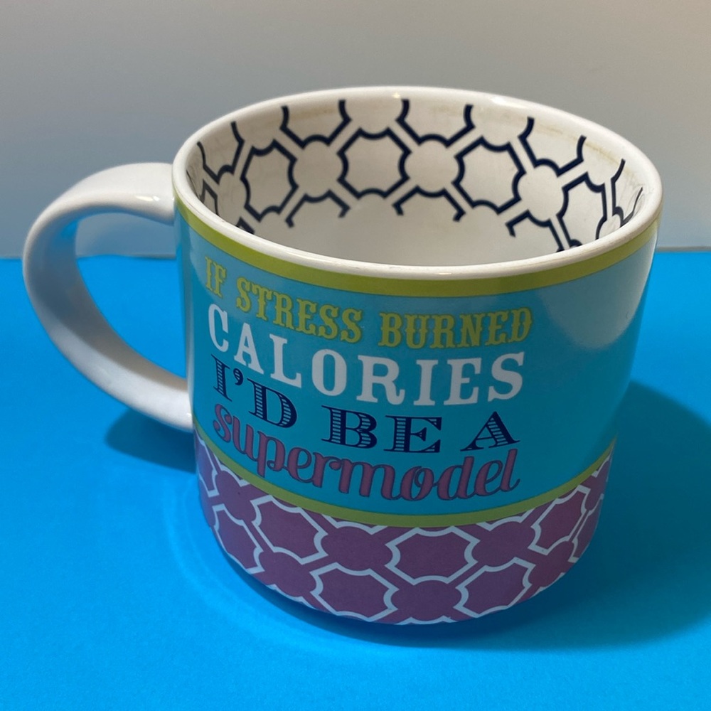 Clay Art Whimsical Coffee Cup “If Stress Burned Calories I’d Be A Super Model”